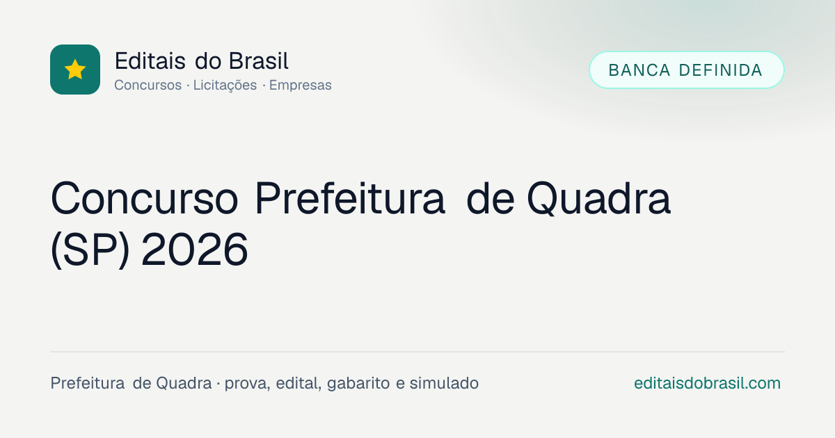 Concurso Prefeitura de Quadra (SP) 2026: edital e inscrições